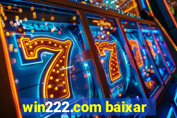 win222.com baixar